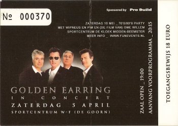 Golden Earring show ticket#1370 April 05, 2003 De Goorn - Sportcentrum De Goorn